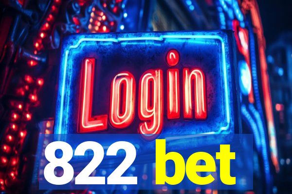 822 bet